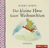 Harry Horse, Der kleine Hase feiert Weihnachten