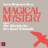 Sven Regener, Magical Mystery