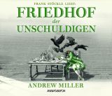 Andrew Miller, Friedhof der Unschuldigen