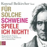 Konrad Beikircher, F�r Solche Schweine Spiele Ich Nicht!