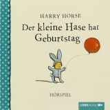 Harry Horse, Der kleine Hase hat Geburtstag