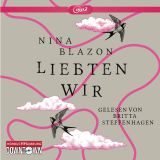Nina Blazon, Liebten wir MP 3
