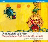 Pseudonymus Bosch, Wenn du dieses Buch liest, ist alles zu sp�t
