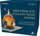 Helge Hesse, CD WISSEN - Hier stehe ich, ich kann nicht anders