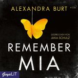 Alexandra Burt, Remember Mia