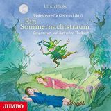 Ulrich Maske, Shakespeare f�r Klein und Gro�: Ein Sommernachtstraum