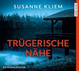 Susanne Kliem, Tr�gerische N�he