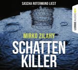 Mirko Zilahy , Schattenkiller