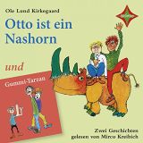 Ole Lund Kirkegaard, Otto ist ein Nashorn/Gummi-Tarzan