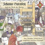 Christine Schulz-Reiss, Johannes Gutenberg und das Werk der B�cher