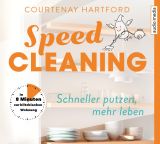 Courtenay Hartford, Speed-Cleaning � Schneller putzen, mehr leben