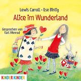 Lewis Caroll, Alice im Wunderland (Kinder Kinder)