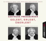 Gertrude Pressburger, Gelebt, erlebt, �berlebt