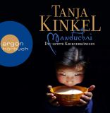 Tanja Kinkel, Manduchai. Die letzte Kriegerk�nigin