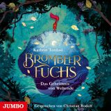Kathrin Tordasi, Brombeerfuchs. Das Geheimnis von Weltende