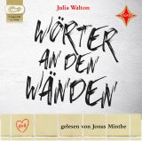 Julia Walton, W�rter an den W�nden