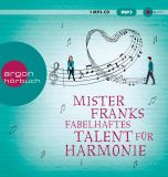 Rachel Joyce, Mister Franks fabelhaftes Talent f�r Harmonie