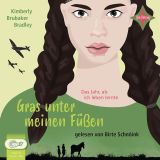 Kimberly Brubaker Bradley, Gras unter meinen F��en: Das Jahr, als ich leben lernte.