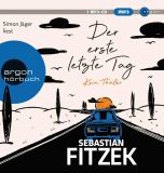 Sebastian Fitzek, Der erste letzte Tag: Kein Thriller