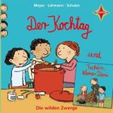Meyer, Die wilden Zwerge 02. Der Kochtag - Tsch�ss kleiner Pieps
