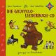 Die Grüffelo-Liederbuch-CD : Mit dem Grüffelo-Song und vielen an