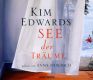 Kim Edwards, See der Trume