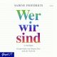 Sabine Friedrich, Wer wir sind (in Auszgen)
