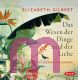 Elizabeth Gilbert, Das Wesen der Dinge und der Liebe