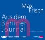 Max Frisch, Aus dem Berliner Journal