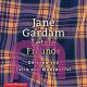 Jane Gardam, Letzte Freunde