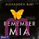 Alexandra Burt, Remember Mia