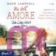 Mark Lamprell, Via dell'Amore. Jede Liebe führt nach Rom