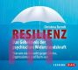 Christina Berndt, Resilienz. Das Geheimnis der psychischen Widerstandskraft
