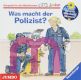 Wieso? Weshalb? Warum? junior. Was macht der Polizist?