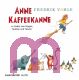 Frederik Vahle, Anne Kaffeekanne