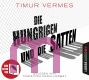 Timur Vermes, Die Hungrigen und die Satten