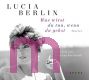 Lucia Berlin, Was wirst du tun, wenn du gehst