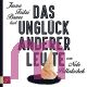 Nele Pollatschek, Das Ungl�ck anderer Leute