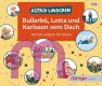 Astrid Lindgren, Bullerb�, Lotta und Karlsson vom Dach: Astrid Lindgren f�r Kleine