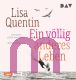 Lisa Quentin, Ein v�llig anderes Leben