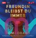 Tomi Obaro, Freundin bleibst du immer