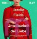 Jennie Fields, Die Unteilbarkeit der Liebe