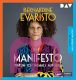 Bernardine Evaristo, Manifesto � Warum ich niemals aufgebe