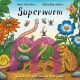 Axel Scheffler, Superwurm