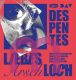 Virginie Despentes, Liebes Arschloch