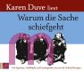 Karen Duve, Warum die Sache schiefgeht: Wie Egoisten, Hohlk�pfe und Psychopathen uns um die Zukunft bringen