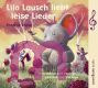 Prof. Dr. Fredrik Vahle, Lilo Lausch liebt leise Lieder