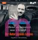 Charly H�bner, "Wenn du w�sstest, was ich wei�..." Der Autor meines Lebens