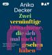 Anika Decker, Zwei vern�nftige Erwachsene, die sich mal nackt gesehen haben