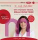 Dr. med. Yael Adler, Wir m�ssen reden, Frau Doktor!: Wie �rzte ticken und was Patienten brauchen